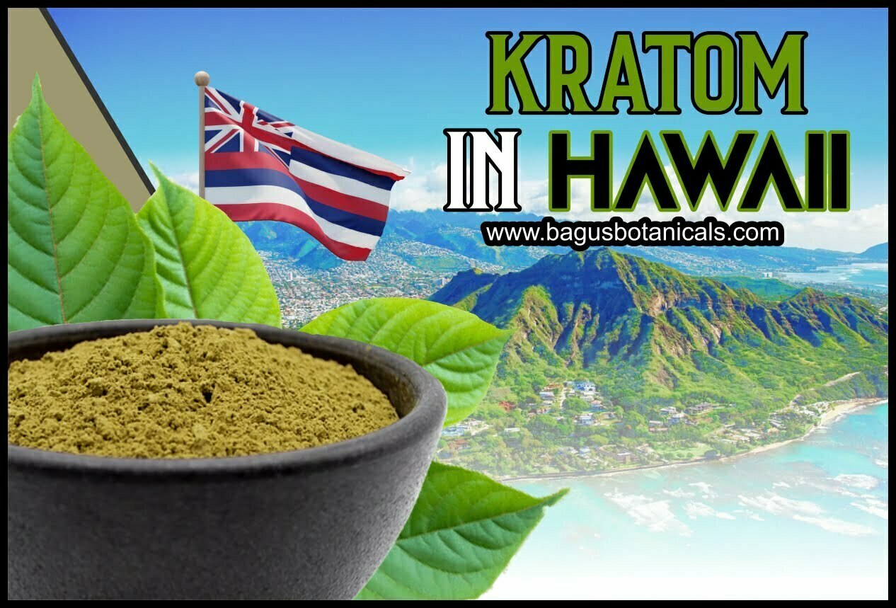 Kratom in Hawaii